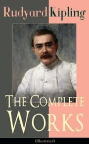 Cover von The Complete Works of Rudyard Kipling (Illustrated)