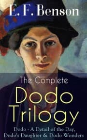 Cover von The Complete DODO TRILOGY: Dodo - A Detail of the Day, Dodo's Daughter & Dodo Wonders