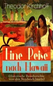 Cover von Eine Reise nach Hawaii (Historische Reiseberichte von den Sandwich-Inseln)
