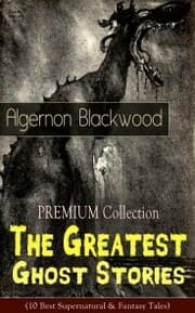 Cover von PREMIUM Collection - The Greatest Ghost Stories of Algernon Blackwood