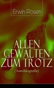 Cover von Allen Gewalten zum Trotz (Autobiografie)
