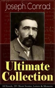 Cover von Joseph Conrad Ultimate Collection: 18 Novels, 20+ Short Stories, Letters & Memoirs