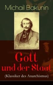Cover von Gott und der Staat (Klassiker des Anarchismus)