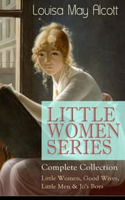 Cover von LITTLE WOMEN SERIES - Complete Collection: Little Women, Good Wives, Little Men & Jo's Boys