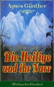Cover von Die Heilige und ihr Narr (Weihnachts-Klassiker)