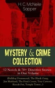 Cover von Mystery & Crime Collection: 12 Novels & 70+ Detective Stories in One Volume