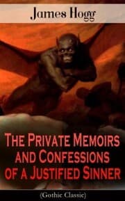 Cover von The Private Memoirs and Confessions of a Justified Sinner (Gothic Classic)