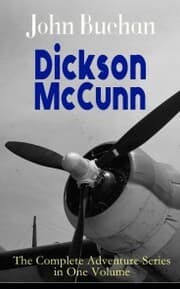 Cover von Dickson McCunn - The Complete Adventure Series in One Volume