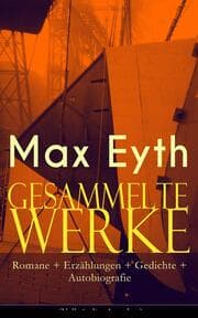 Cover von Gesammelte Werke: Romane + Erzählungen + Gedichte + Autobiografie