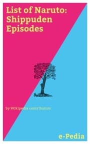 Cover von e-Pedia: List of Naruto: Shippuden Episodes