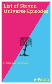 Cover von e-Pedia: List of Steven Universe Episodes