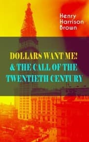 Cover von DOLLARS WANT ME! & THE CALL OF THE TWENTIETH CENTURY