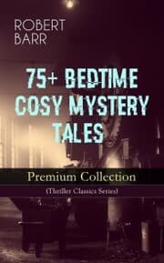 Cover von 75+ BEDTIME COSY MYSTERY TALES - Premium Collection (Thriller Classics Series)