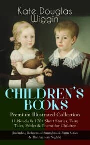 Cover von CHILDREN'S BOOKS - Premium Illustrated Collection: