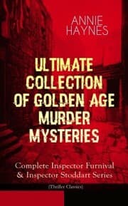 Cover von ANNIE HAYNES - Ultimate Collection of Golden Age Murder Mysteries