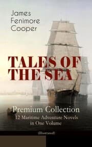 Cover von TALES OF THE SEA - Premium Collection: 12 Maritime Adventure Novels in One Volume (Illustrated)