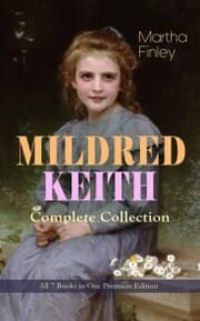 Cover von MILDRED KEITH Complete Series - All 7 Books in One Premium Edition