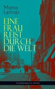 Cover von Eine Frau reist durch die Welt (Sozialreportagen aus Amerika)