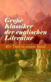 Cover von Große Klassiker der englischen Literatur: 40+ Titel in einem Band