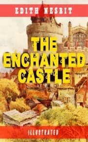 Cover von The Enchanted Castle (Illustrated)