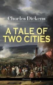 Cover von A TALE OF TWO CITIES (Illustrated)