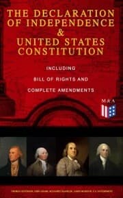 Cover von The Declaration of Independence & United States Constitution - Including Bill of Rights and Complete Amendments
