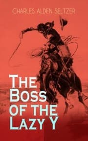 Cover von The Boss of the Lazy Y