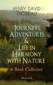 Cover von Journeys, Adventures & Life in Harmony with Nature - 6 Book Collection (Illustrated)