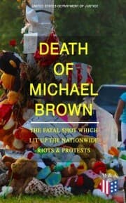 Cover von Death of Michael Brown - The Fatal Shot Which Lit Up the Nationwide Riots & Protests