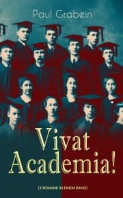Cover von Vivat Academia! (Die Trilogie - 3 Romane in einem Band)