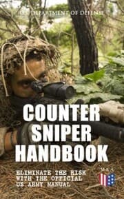 Cover von Counter Sniper Handbook - Eliminate the Risk with the Official US Army Manual