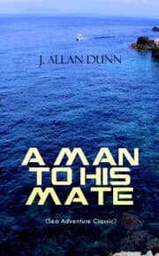 Cover von A MAN TO HIS MATE (Sea Adventure Classic)