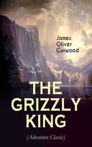 Cover von THE GRIZZLY KING (Adventure Classic)