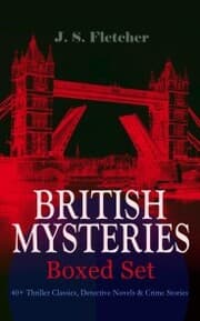 Cover von BRITISH MYSTERIES - Boxed Set: 40+ Thriller Classics, Detective Novels & Crime Stories