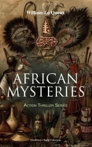 Cover von AFRICAN MYSTERIES - Action Thriller Series (Illustrated 4 Book Collection)