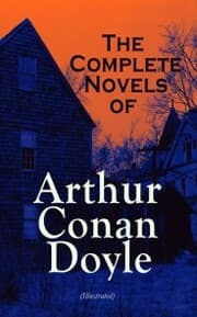 Cover von The Complete Novels of Arthur Conan Doyle (Illustrated)
