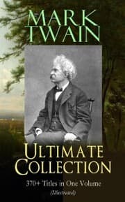 Cover von MARK TWAIN Ultimate Collection: 370+ Titles in One Volume (Illustrated)