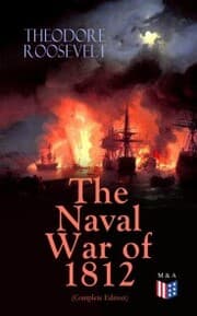 Cover von The Naval War of 1812 (Complete Edition)