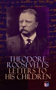 Cover von Theodore Roosevelt's Letters to His Children