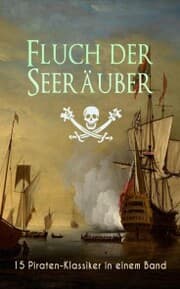 Cover von Fluch der Seeräuber: 15 Piraten-Klassiker in einem Band