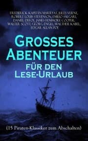 Cover von Großes Abenteuer für den Lese-Urlaub (15 Piraten-Klassiker zum Abschalten)