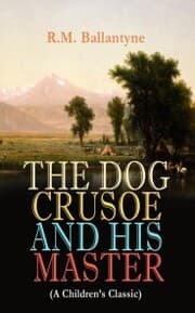 Cover von THE DOG CRUSOE AND HIS MASTER (A Children's Classic)