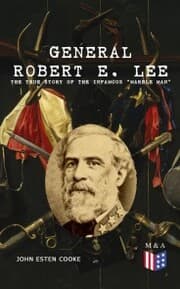 Cover von General Robert E. Lee: The True Story of the Infamous 'Marble Man'