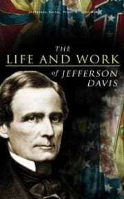 Cover von The Life and Work of Jefferson Davis