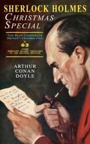 Cover von Sherlock Holmes Christmas Special: The Blue Carbuncle - Sherlock's Christmas Case & 63 Other Sherlock Holmes Thrillers in One Holiday Edition
