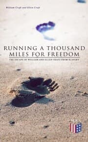 Cover von Running a Thousand Miles for Freedom: The Escape of William and Ellen Craft From Slavery