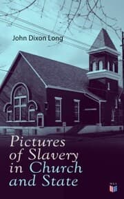 Cover von Pictures of Slavery in Church and State