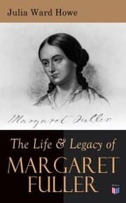 Cover von The Life & Legacy of Margaret Fuller