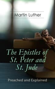 Cover von The Epistles of St. Peter and St. Jude - Preached and Explained