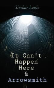 Cover von It Can't Happen Here & Arrowsmith